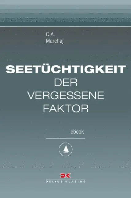 Czeslaw A. Marchaj - Seetüchtigkeit: der vergessene Faktor, E-bok. Tillgänglighet: Lägg i varukorg