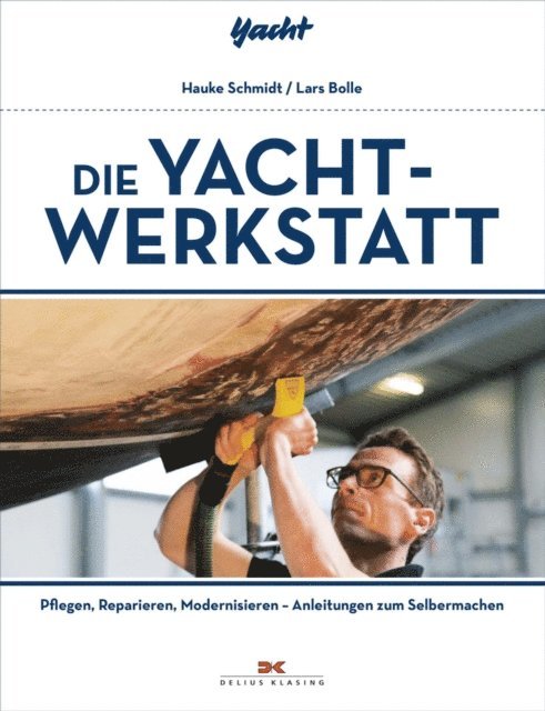 Lars Bolle, Hauke Schmidt - Die Yacht-Werkstatt, E-bok. Tillgänglighet: Lägg i varukorg