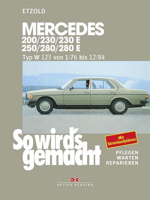 Rudiger Etzold - Mercedes 200 / 230 / 230 E / 250 / 280 / 280 E, E-bok