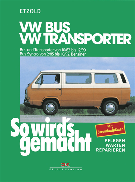 Rudiger Etzold - VW Bus und Transporter von 10/82 bis 12/90, VW Bus Syncro von 2/85 bis 10/92, E-bok