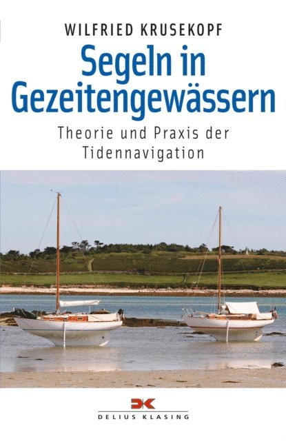 Wilfried Krusekopf - Segeln in Gezeitengewässern, E-bok