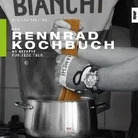 Ben van Beurten - Das Rennrad-Kochbuch, Inbunden. Tillgänglighet: Lägg i varukorg