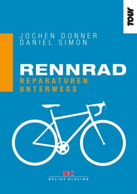 Jochen Donner, Daniel Simon - Rennrad. Reparaturen unterwegs, E-bok