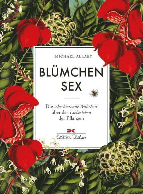 Michael Allaby - Blümchensex, E-bok