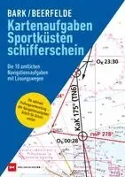 Axel Bark, Rainer Beerfelde - Kartenaufgaben Sportküstenschifferschein, Häftad. Tillgänglighet: Lägg i varukorg