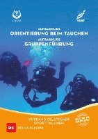 Aufbaukurs Orientierung beim Tauchen / Aufbaukurs Gruppenführung, Häftad