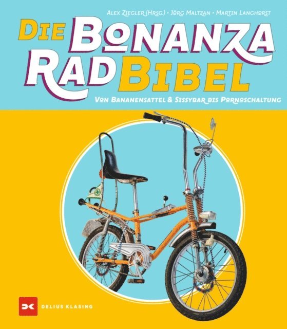 Alexander Ziegler, Martin Langhorst, Jorg Maltzan, Alexander Ziegler - Die Bonanzarad-Bibel, E-bok