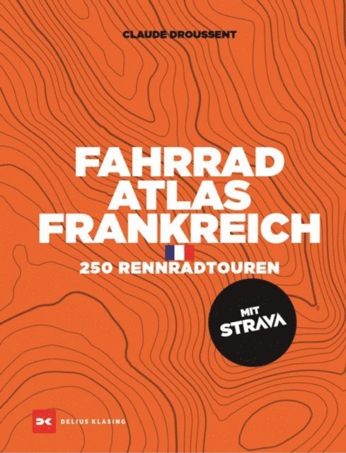 Claude Droussent - Fahrrad-Atlas Frankreich, E-bok