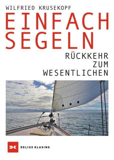 Wilfried Krusekopf - Einfach segeln, E-bok