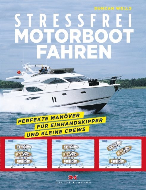 Duncan Wells - Stressfrei Motorbootfahren, E-bok