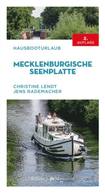 Jens Rademacher, Christine Lendt - Hausbooturlaub Mecklenburgische Seenplatte, E-bok