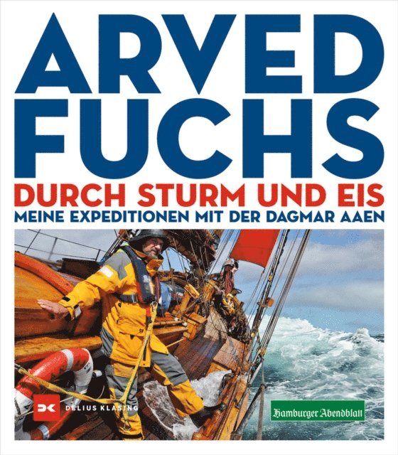 Arved Fuchs - Durch Sturm und Eis, E-bok