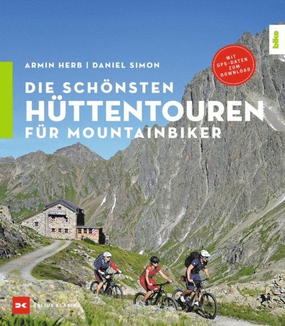 Armin Herb, Daniel Simon - Die schönsten Hüttentouren für Mountainbiker, E-bok