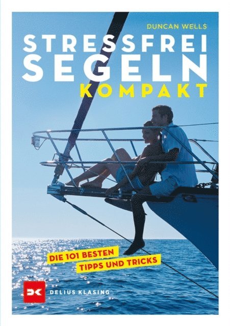 Duncan Wells - Stressfrei Segeln kompakt, E-bok