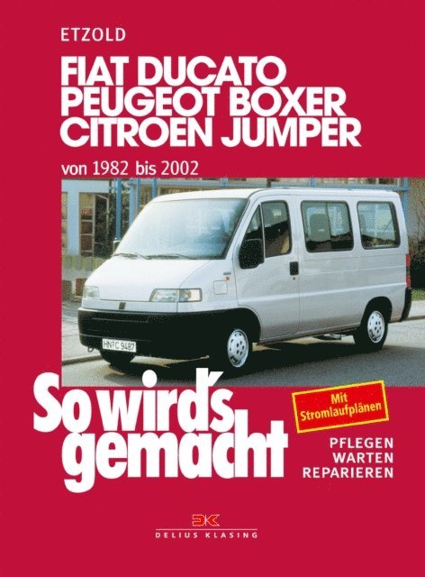 Rudiger Etzold - Fiat Ducato/Peugeot Boxer/Citroen Jumper von 1982 bis 2002, E-bok