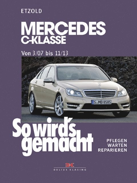 Rudiger Etzold - Mercedes C-Klasse 3/07-11/13, E-bok