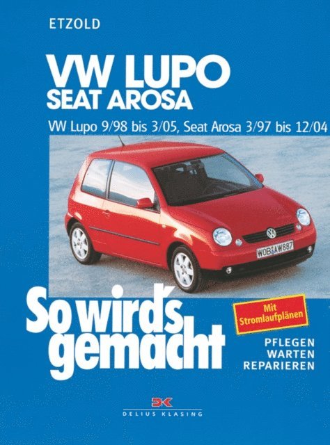 Rudiger Etzold - VW Lupo 9/98-3/05, Seat Arosa 3/97-12/04, E-bok