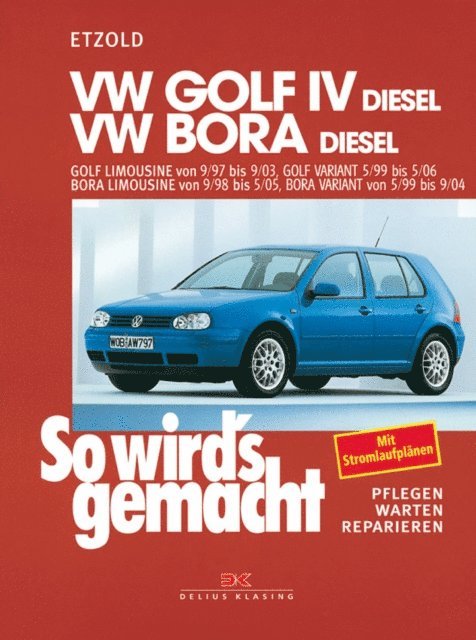Rudiger Etzold - VW Golf IV Diesel 9/97-9/03, Bora Diesel 9/98-5/05, E-bok