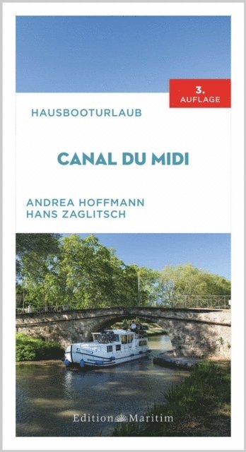 Hans Zaglitsch, Andrea Hoffmann - Hausbooturlaub Canal du Midi, E-bok