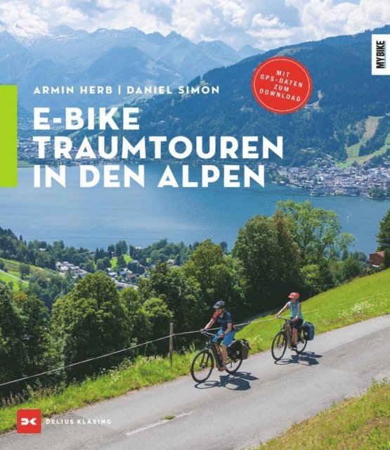 Daniel Simon, Armin Herb - E-Bike-Traumtouren in den Alpen, E-bok