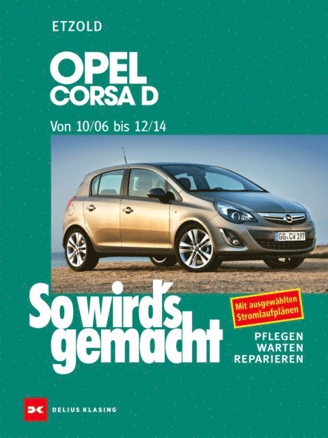 Rudiger Etzold - Opel Corsa D 10/06-12/14, E-bok