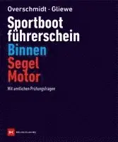 Heinz Overschmidt, Ramon Gliewe - Sportbootführerschein Binnen Segel/Motor, Inbunden. Tillgänglighet: Lägg i varukorg