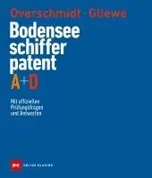 Heinz Overschmidt, Ramon Gliewe - Bodensee-Schifferpatent A + D, Inbunden. Tillgänglighet: Lägg i varukorg