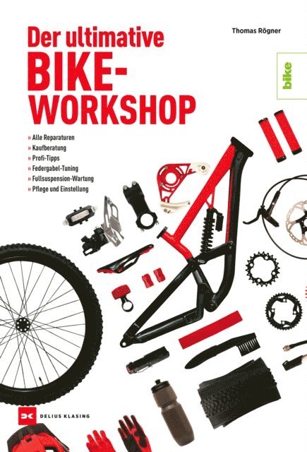 Thomas Rogner - Der ultimative Bike-Workshop, E-bok