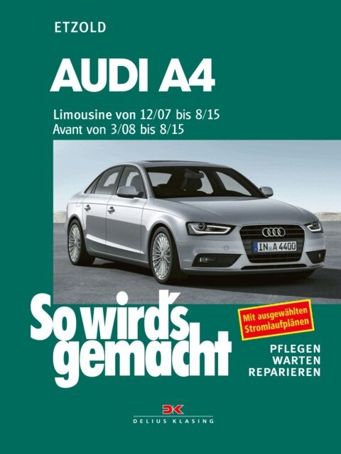 Rudiger Etzold - Audi A4, Limousine 12/07-8/15, Avant 3/08-8/15, E-bok
