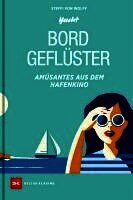 Steffi von Wolff - Bordgeflüster, Inbunden