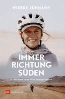 Wiebke Lühmann - Immer Richtung Süden, Inbunden