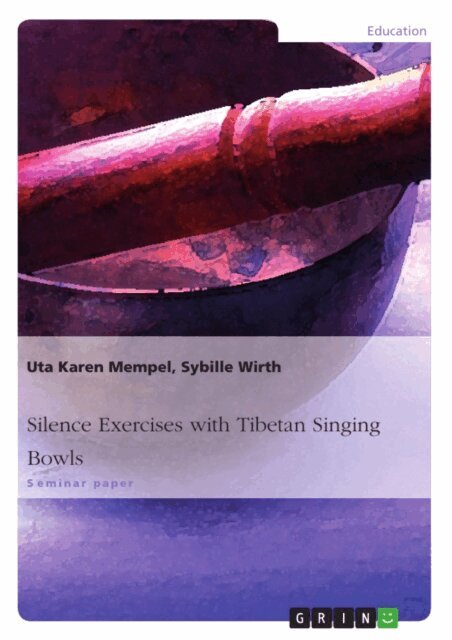 Sybille Wirth, Uta Karen Mempel - Silence Exercises with Tibetan Singing Bowls, E-bok