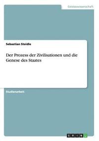 Prozess der Zivilisationen und die Genese des Staates