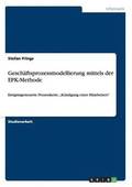 Gesch�ftsprozessmodellierung mittels der EPK-Methode