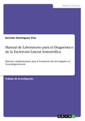 Manual de Laboratorio para el Diagnostico de la Esclerosis Lateral Amiotrofica