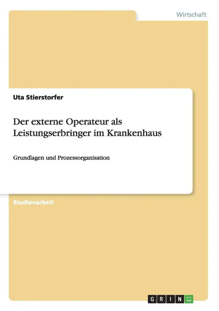 Uta Stierstorfer - externe Operateur als Leistungserbringer im Krankenhaus, Häftad. Tillgänglighet: Lägg i varukorg