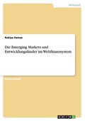 Emerging Markets und Entwicklungsl�nder im Weltfinanzsystem