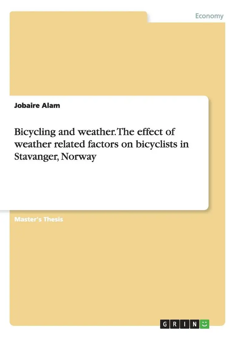 Jobaire Alam - Bicycling and weather. The effect of weather related factors on bicyclists in Stavanger, Norway, Häftad. Tillgänglighet: Lägg i varukorg
