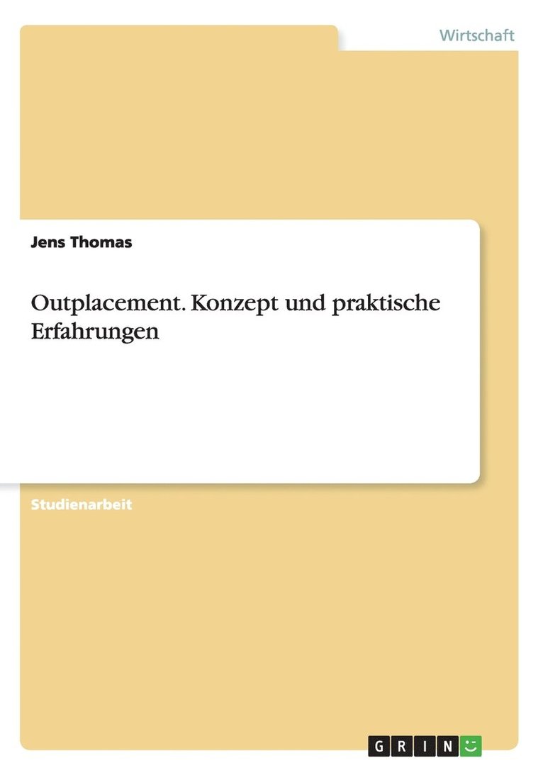 Jens Thomas - Outplacement. Konzept und praktische Erfahrungen, Häftad