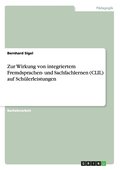 Zur Wirkung von integriertem Fremdsprachen- und Sachfachlernen (CLIL) auf Sch�lerleistungen