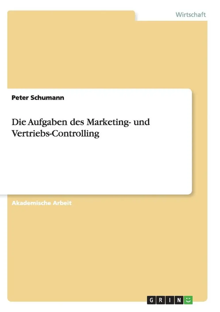 Peter Schumann - Aufgaben des Marketing- und Vertriebs-Controlling, Häftad. Tillgänglighet: Lägg i varukorg