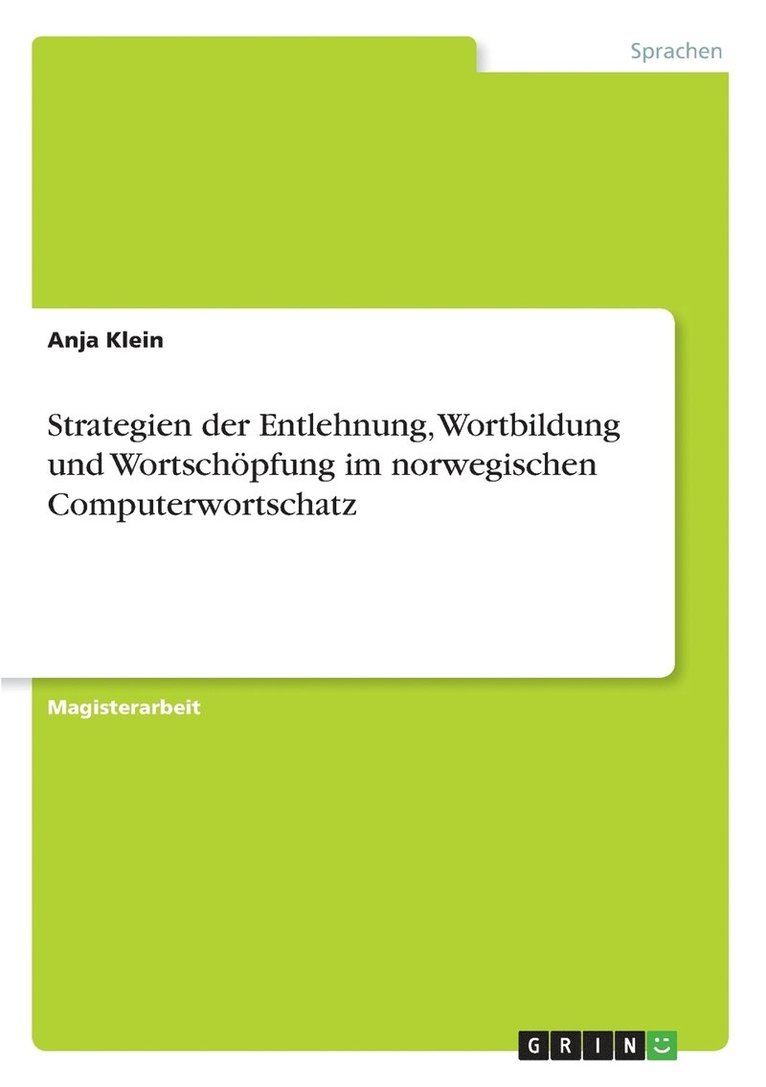 Strategien der Entlehnung, Wortbildung und Wortschöpfung im norwegischen Computerwortschatz