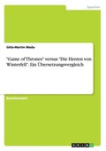 "Game of Thrones" versus "Die Herren von Winterfell". Ein Übersetzungsvergleich