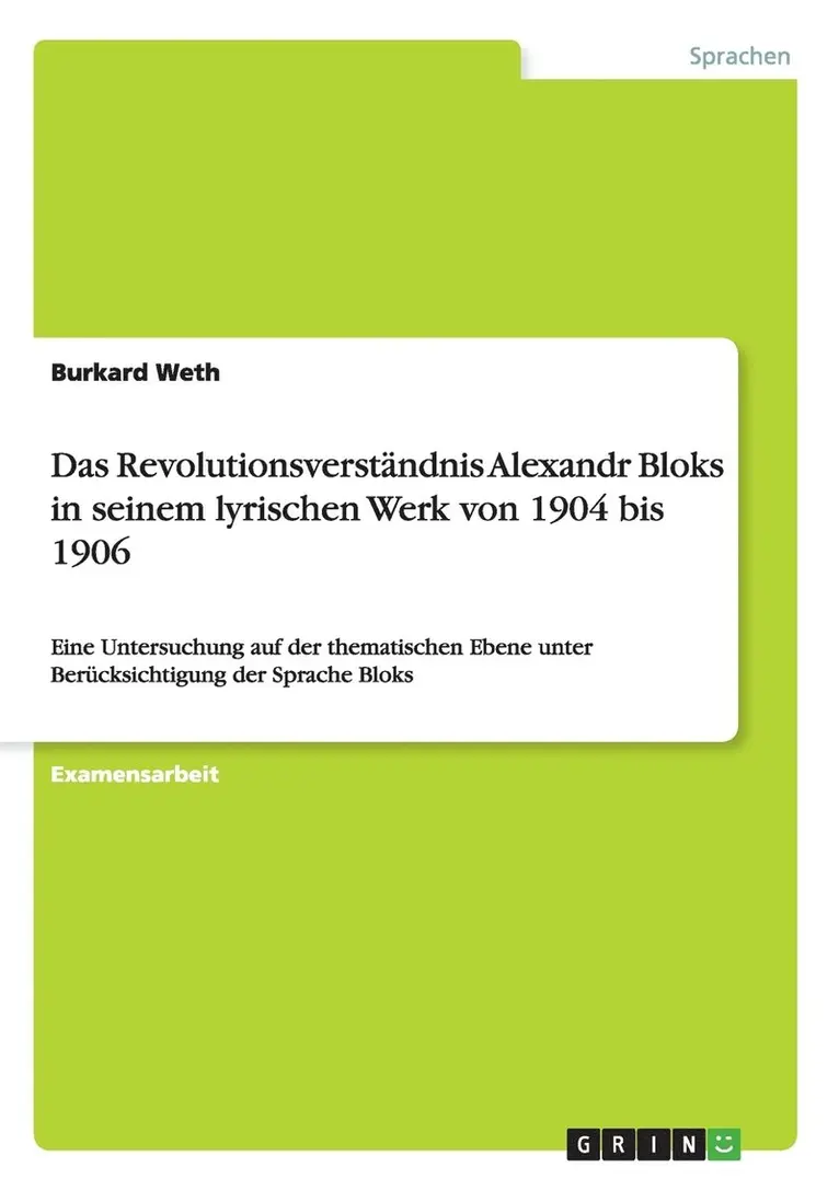 Burkard Weth - Revolutionsverständnis Alexandr Bloks in seinem lyrischen Werk von 1904 bis 1906, Häftad. Tillgänglighet: Lägg i varukorg
