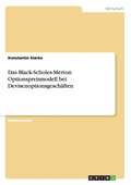 Black-Scholes-Merton Optionspreismodell bei Devisenoptionsgesch�ften