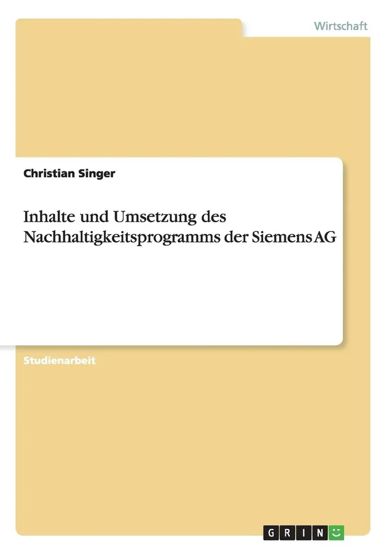 Christian Singer - Inhalte und Umsetzung des Nachhaltigkeitsprogramms der Siemens AG, Häftad. Tillgänglighet: Lägg i varukorg