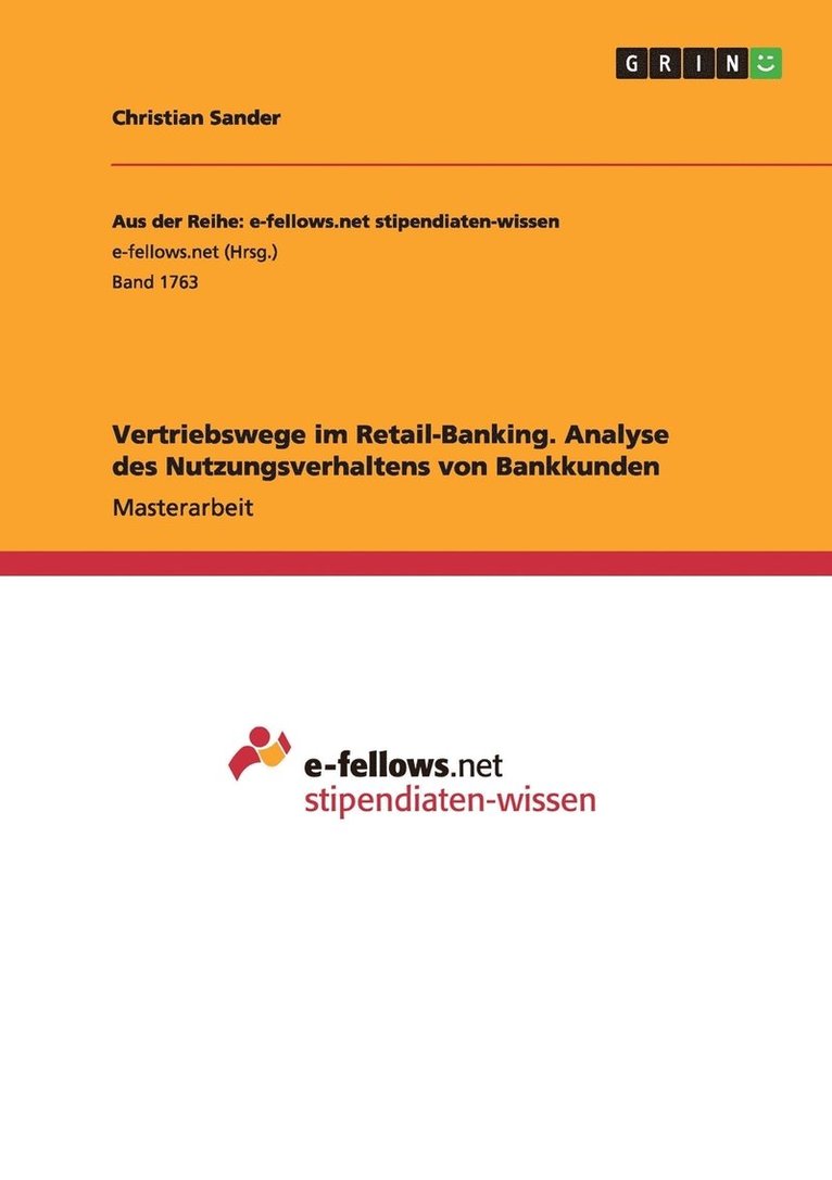 Christian Sander - Vertriebswege im Retail-Banking. Analyse des Nutzungsverhaltens von Bankkunden, Häftad