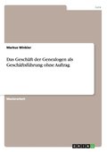 Gesch�ft der Genealogen als Gesch�ftsf�hrung ohne Auftrag