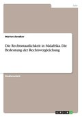 Rechtsstaatlichkeit in S�dafrika. Die Bedeutung der Rechtsvergleichung
