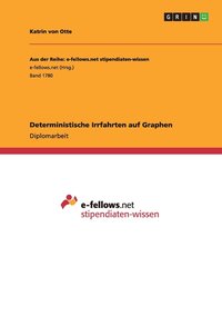 Deterministische Irrfahrten auf Graphen